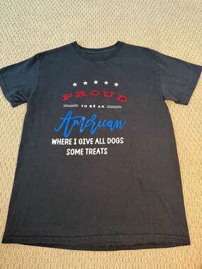 Proud To Be An American Where I Give All Dogs Some Treats T-Shirt